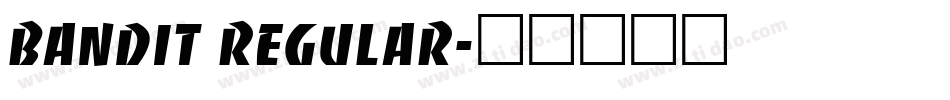 Bandit Regular字体转换